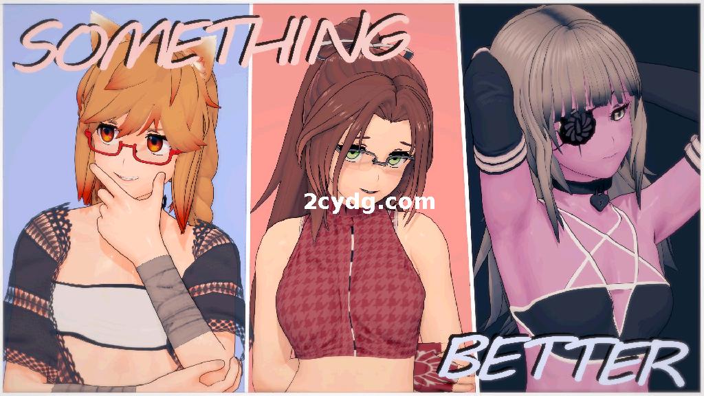 更好的东西 Something Better v0.1.9[双端1.87G]